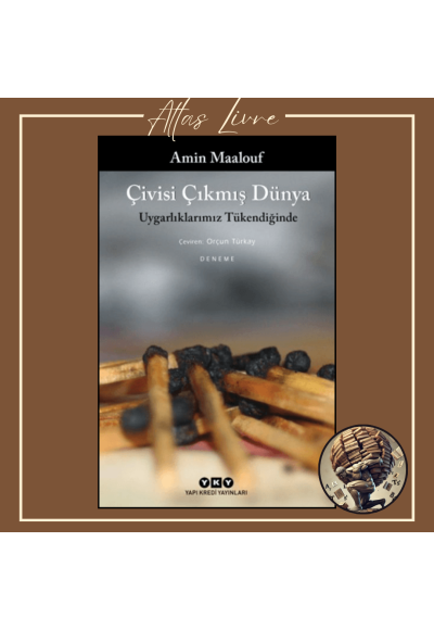 Çivisi Çıkmış Dünya
