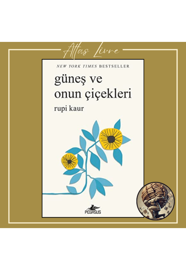 Güneş ve Onun Çiçekleri