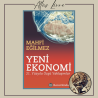 Yeni Ekonomi - 21. Yüzyıla Özgü Yaklaşımlar
