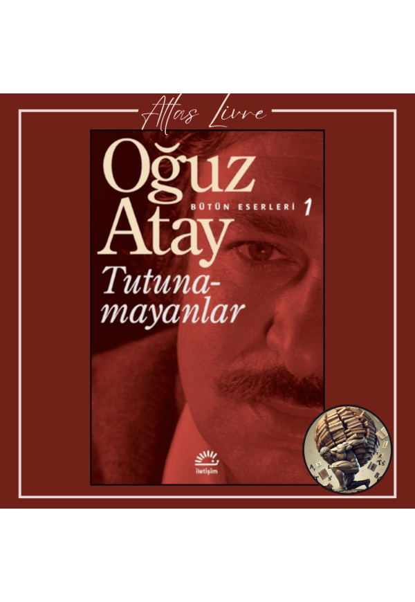 Tutunamayanlar - Bütün Eserleri 1