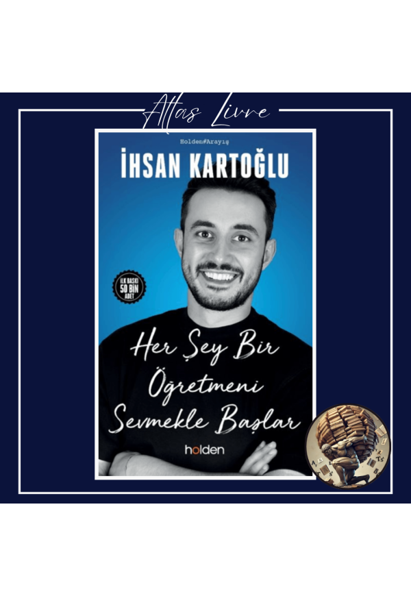 Her Şey Bir Öğretmeni Sevmekle Başlar