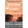 Kya'nın Şarkı Söylediği Yer