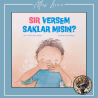 Sır Versem Saklar mısın?