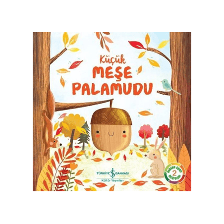 Küçük Meşe Palamudu - Doğanın Eşsiz Hikayeleri 2