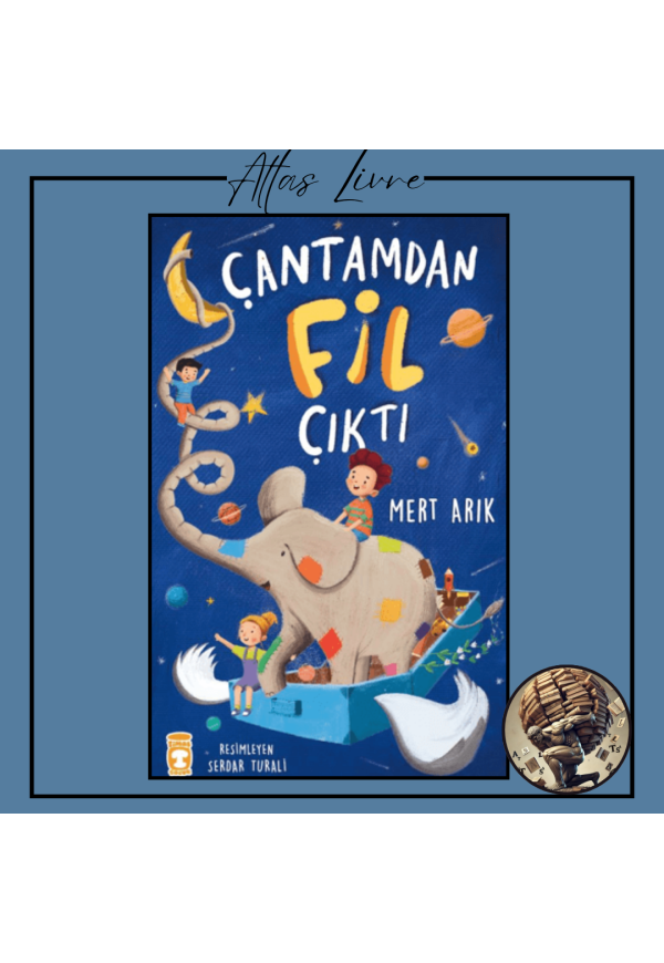 Çantamdan Fil Çıktı