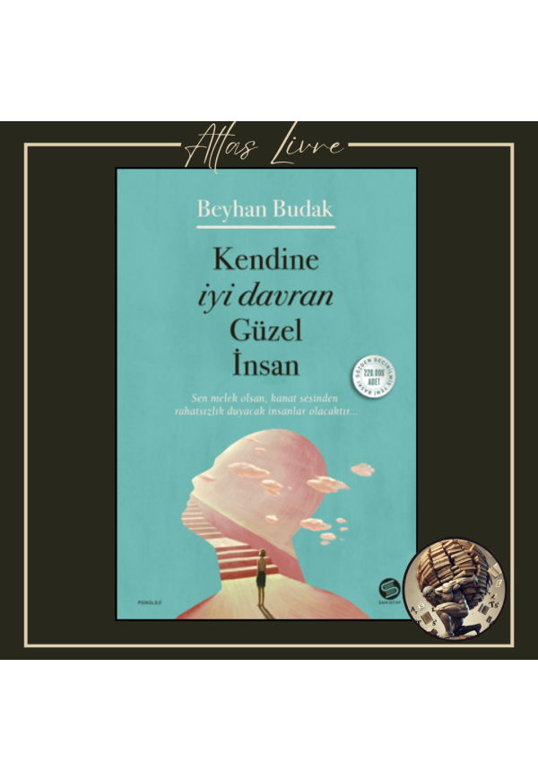 Kendine İyi Davran Güzel İnsan