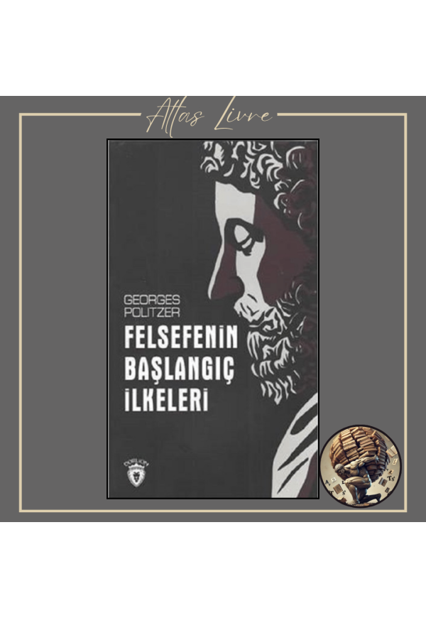 Felsefenin Başlangıç İlkeleri