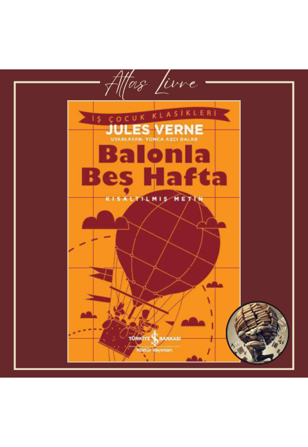 Balonla Beş Hafta (Kısaltılmış Metin)